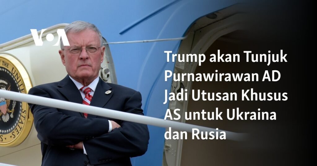 Trump akan Tunjuk Purnawirawan AD Jadi Utusan Khusus AS untuk Ukraina dan Rusia